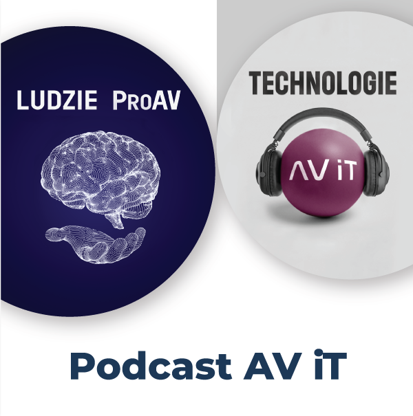 PODCAST AV iT - Ludzie ProAV